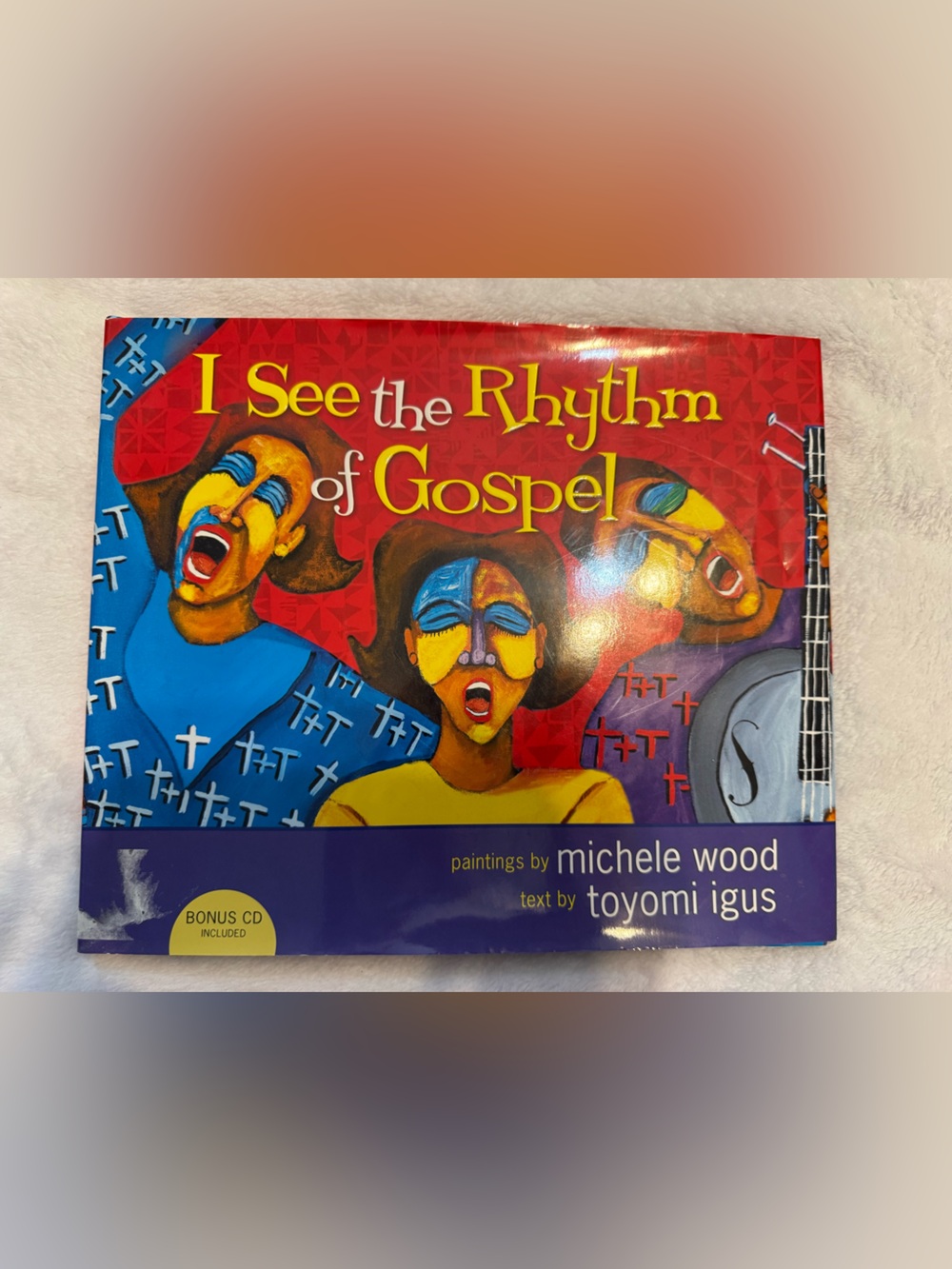 I See the Rhythm of Gospel — Colorful Illustrated Book